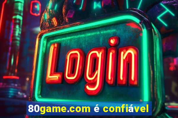 80game.com é confiável